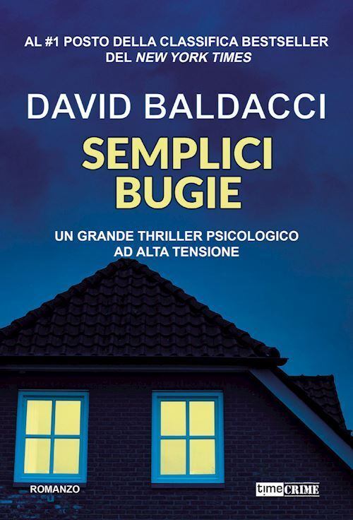 SEMPLICI BUGIE  - BALDACCI DAVID - Time Crime