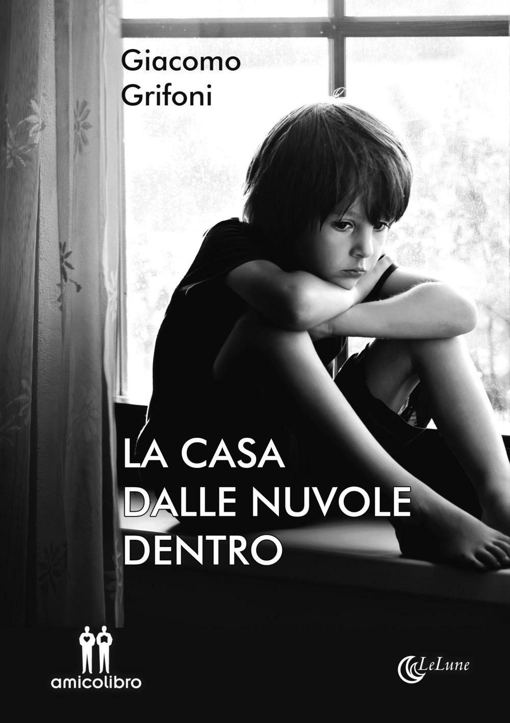 La casa dalle nuvole dentro - Grifoni Giacomo