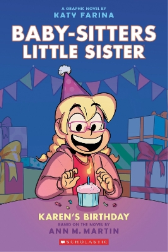 Ann M. Martin Karen's Birthday: a Graphic Novel (Baby-Sitters Little (Tascabile)
