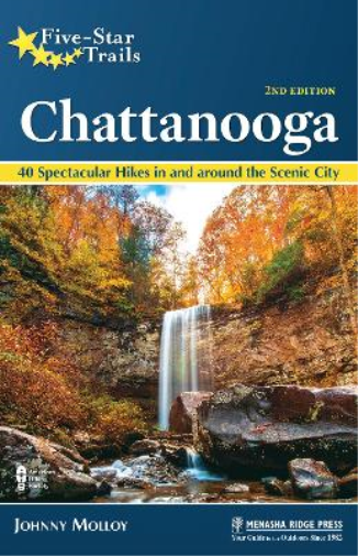 Johnny Molloy Five-Star Trails: Chattanooga (Tascabile) Five-Star Trails