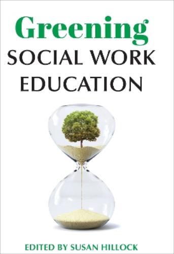 Susan Hillock Greening Social Work Education (Tascabile)