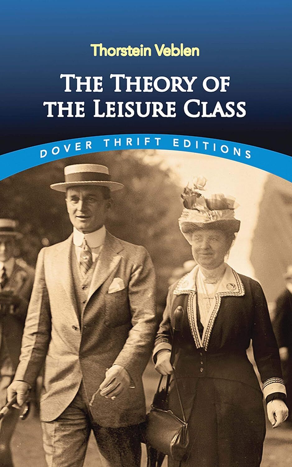 9780486280622 The Theory of the Leisure Class - Thorstein Veblen