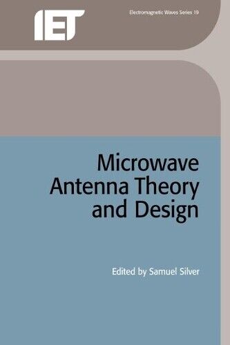 Samuel Silver Microwave Antenna Theory and Design (Copertina rigida)