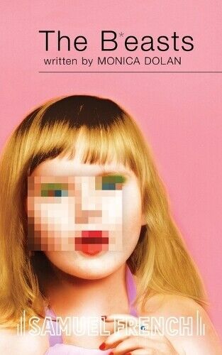 Monica Dolan The B*easts (Tascabile)
