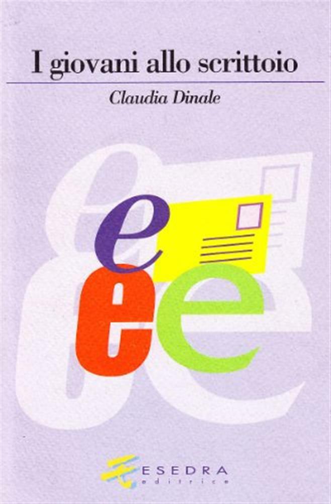 I giovani allo scrittoio - Dinale Claudia