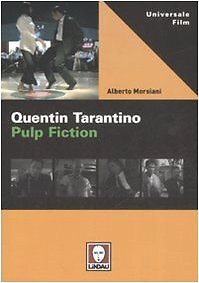 9788871807485 Quentin Tarantino. Pulp fiction - Alberto Morsiani