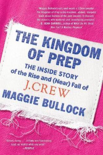 Maggie Bullock The Kingdom of Prep (Tascabile)