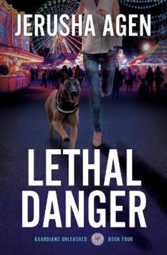 Jerusha Agen Lethal Danger (Tascabile) Guardians Unleashed
