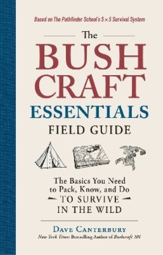 Dave Canterbury The Bushcraft Essentials Field Guide (Tascabile)