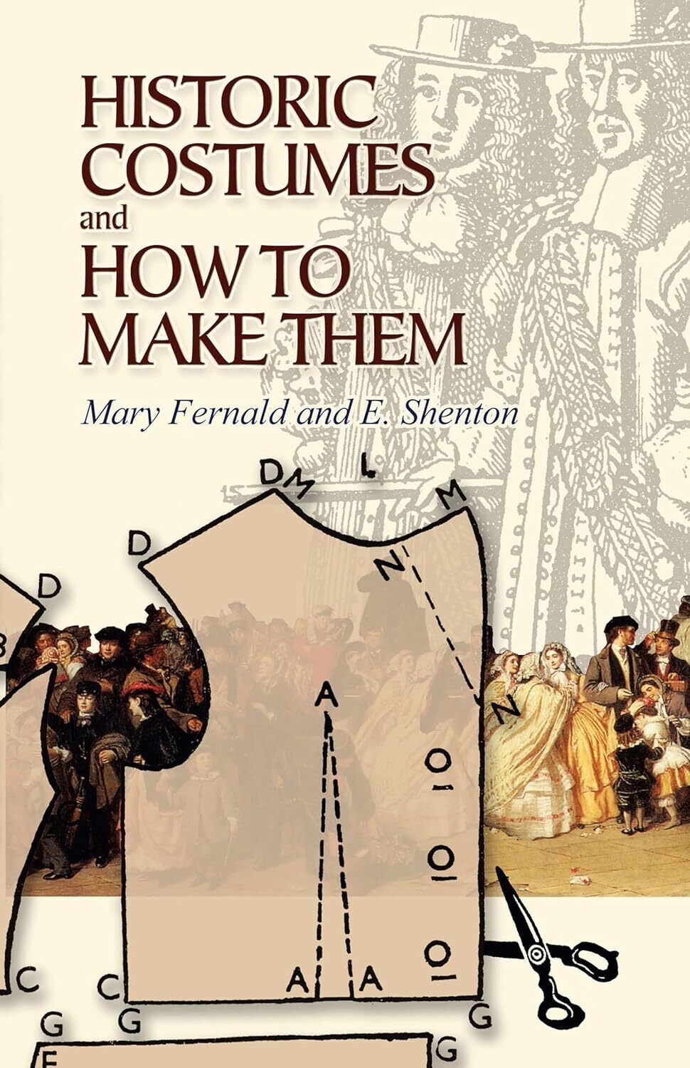 9780486449067 Historic Costumes And How to Make Them - Mary Fernald,Eileen Shent