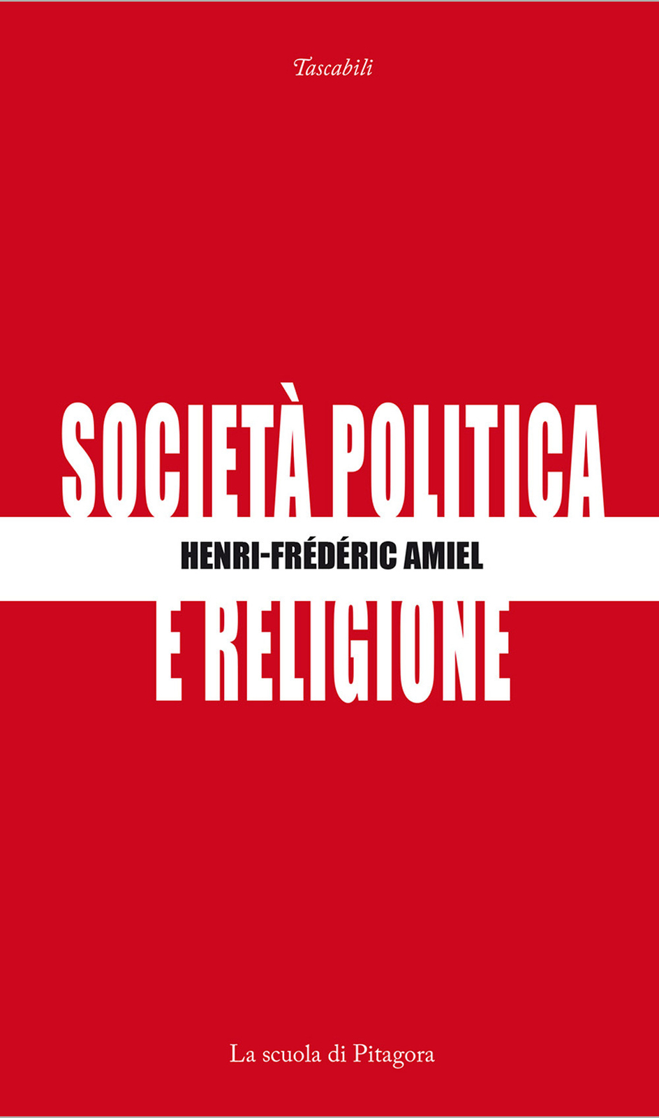 Società, politica e religione - Amiel Henri-Frédéric