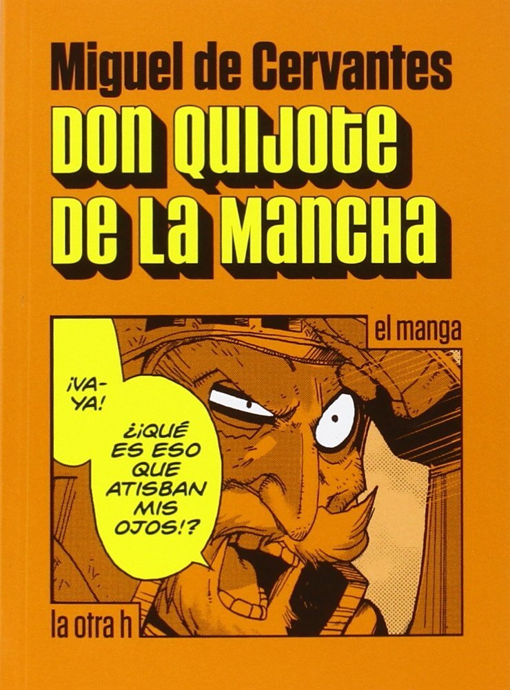 9788416540181 Don Quijote de La Mancha, El manga: 0 - Marta Estefanía Gallego U