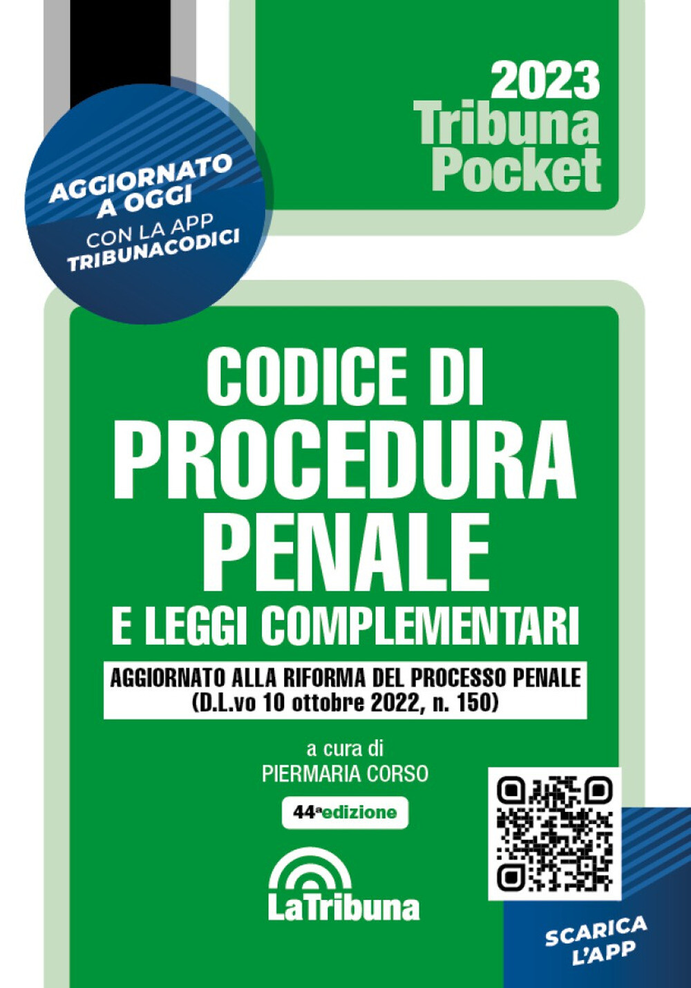 Codice di procedura penale e leggi complementari. Con App Tribunacodici - ...