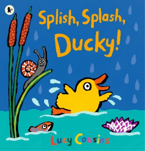 Lucy Cousins Splish, Splash, Ducky! (Tascabile)