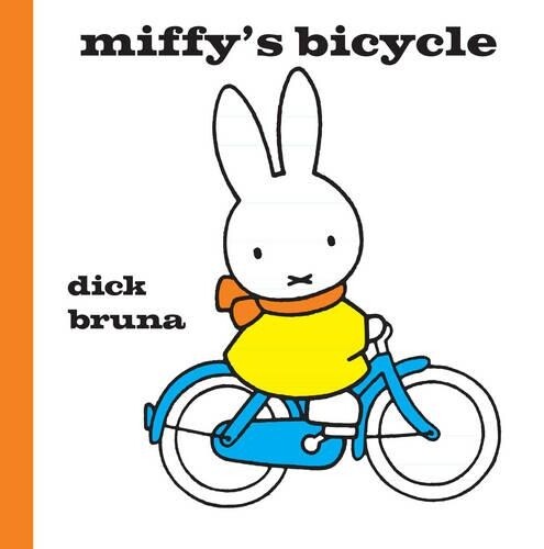 Dick Bruna Miffy's Bicycle (Copertina rigida) MIFFY