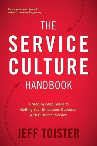 Jeff Toister The Service Culture Handbook (Tascabile)