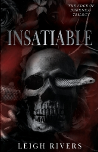 Leigh Rivers Insatiable (The Edge of Darkness (Tascabile)