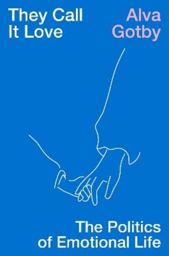 Alva Gotby They Call It Love (Tascabile)
