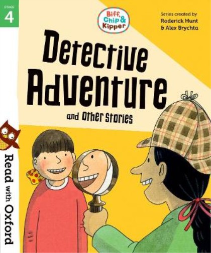 Roderick Hunt Read with Oxford: Stage 4: Biff, Chip and Kipper: Dete (Tascabile)