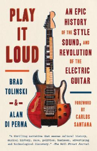 Brad Tolinski Alan di Perna Play It Loud (Tascabile)