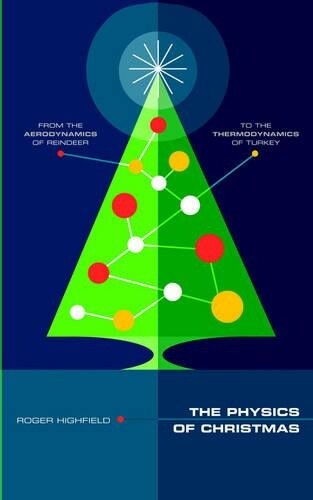 Roger Highfield The Physics of Christmas (Tascabile)