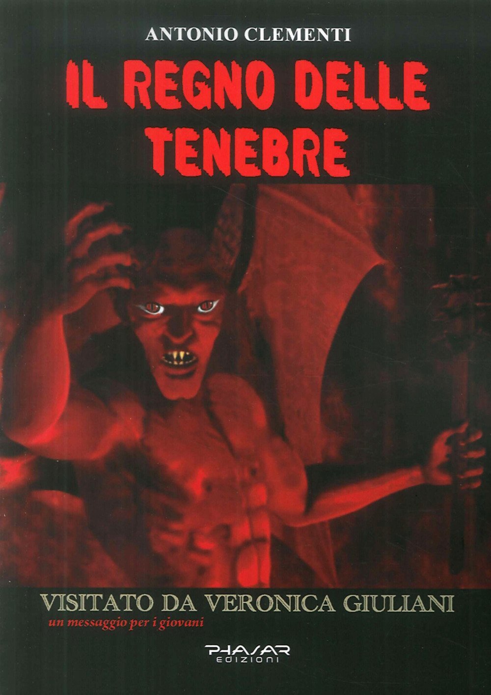 Il regno delle tenebre. - [Phasar Edizioni]