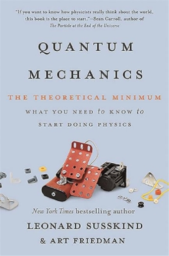 Leonard Susskind Art Friedman Quantum Mechanics (Tascabile)
