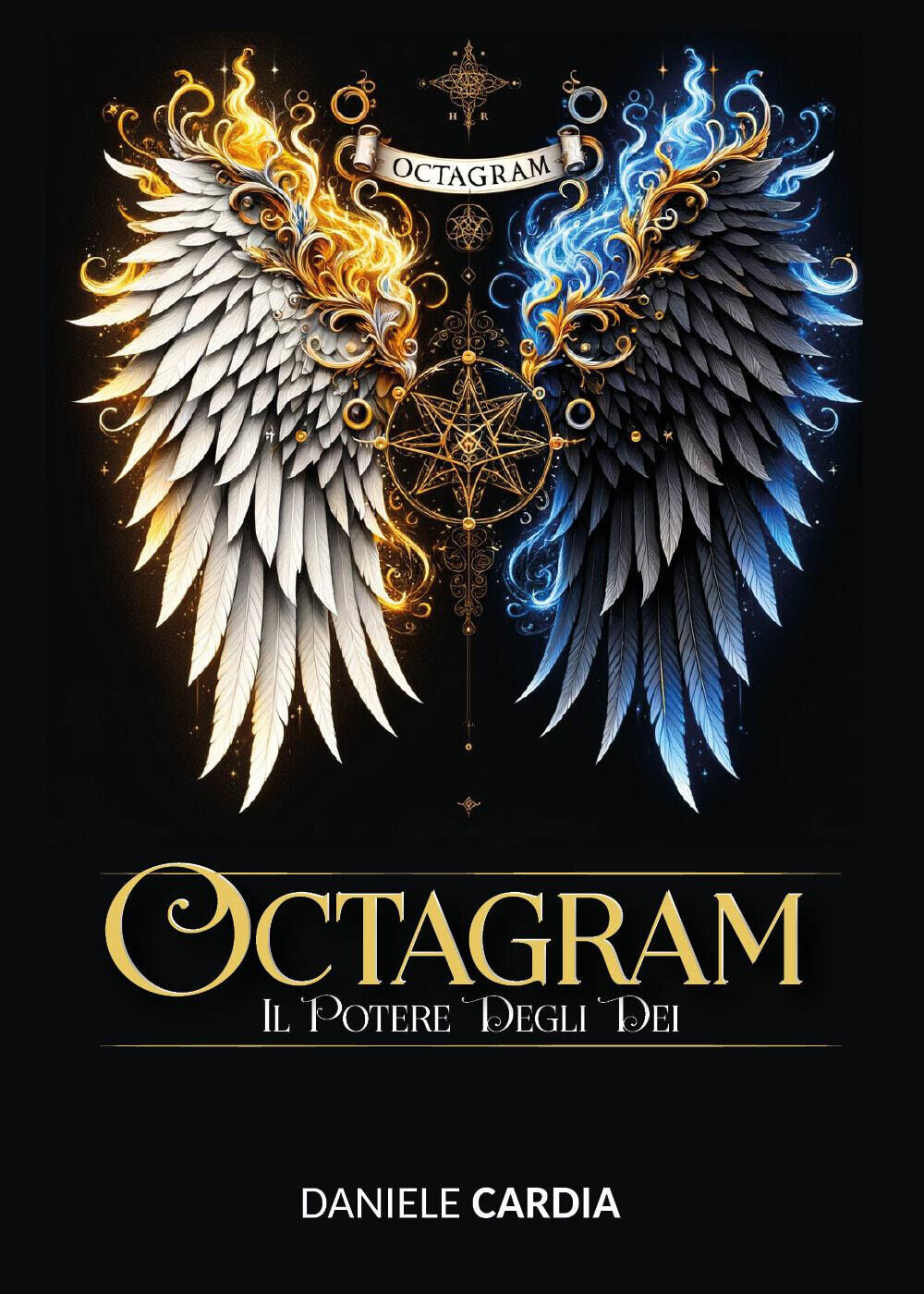 Octagram. Il potere degli dei - Cardia Daniele
