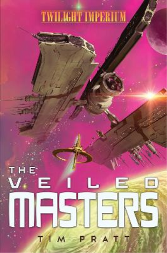 Tim Pratt The Veiled Masters (Tascabile) Twilight Imperium