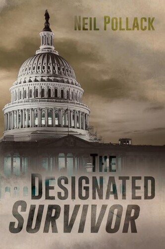 Neil Pollack The Designated Survivor (Tascabile)