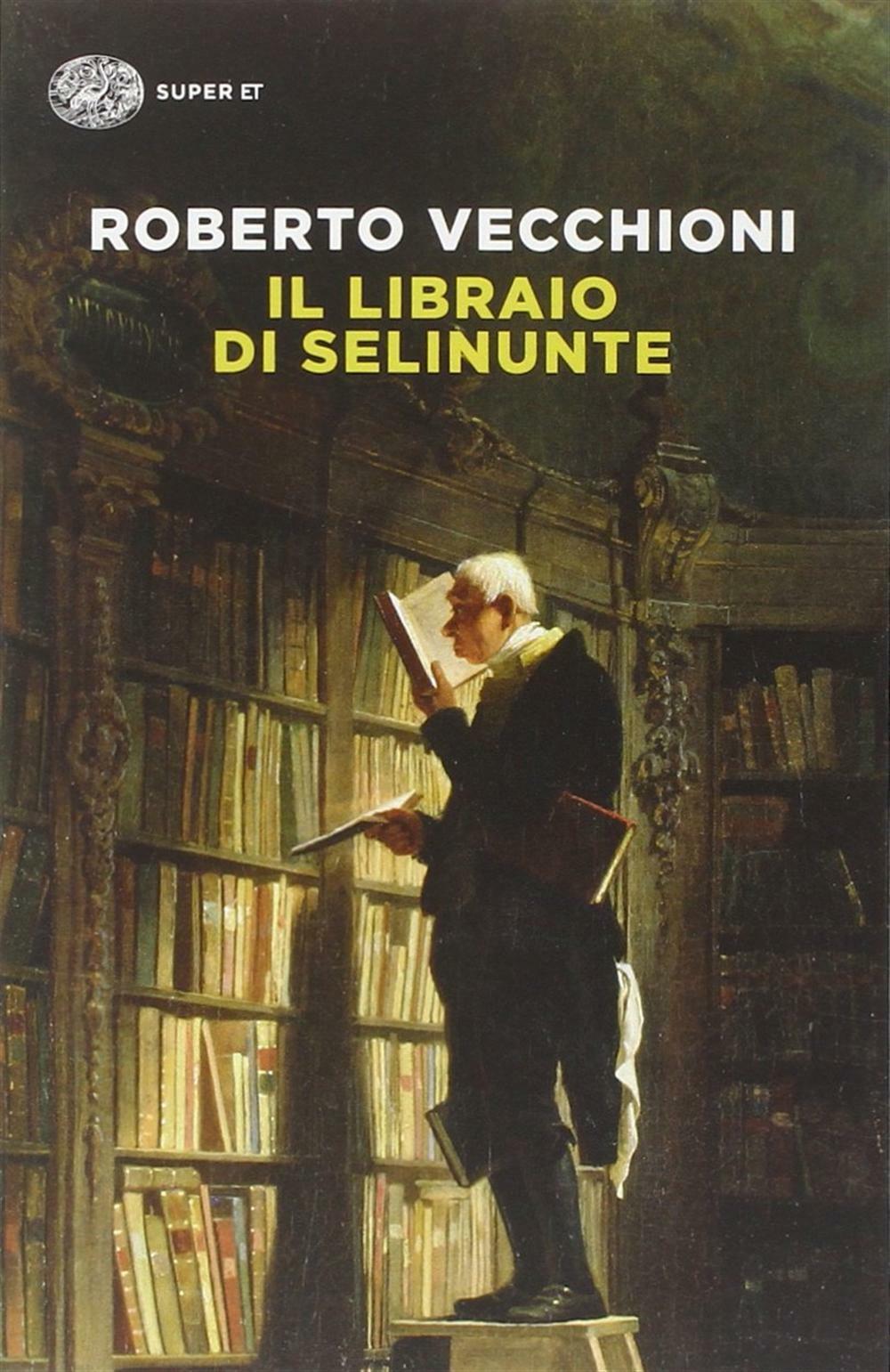 Il libraio di Selinunte - Vecchioni Roberto
