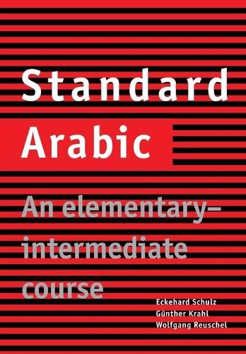 Eckehard Schulz Günther Krahl Wolfgang Reuschel Standard Arabic (Tascabile)