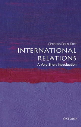 Christian Reus-Smi International Relations: A Very Short Introductio (Tascabile)