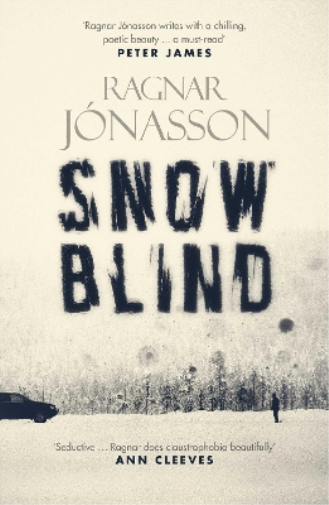 Ragnar Jónasson Snowblind (Tascabile) Dark Iceland