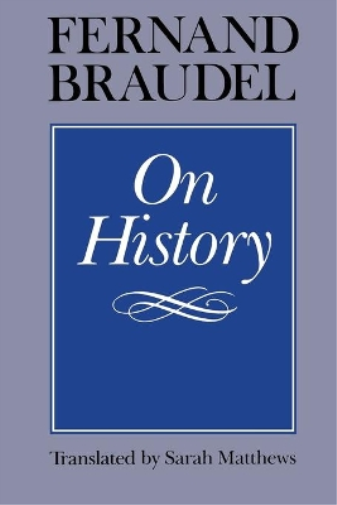 Fernand Braudel On History (Tascabile)