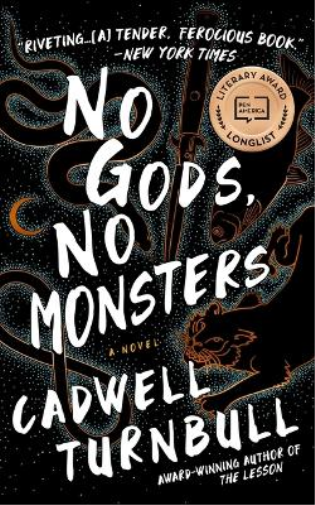 Cadwell Turnbull No Gods, No Monsters (Copertina rigida) Convergence Saga