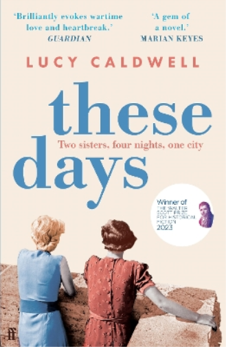 Lucy Caldwell These Days (Tascabile)