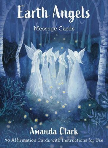 Amanda Clark Earth Angels Message Cards (Cards)