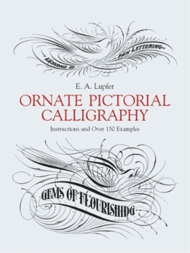 E. A. Lupfer Clip Art Ornate Pictorial Calligraphy (Tascabile)