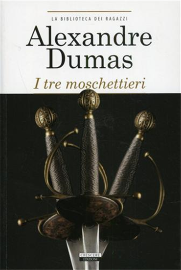 Dumas,Alexandre. - I tre moschettieri.