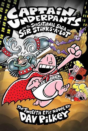 Dav Pilkey Captain Underpants and the Sensational Saga of Sir Stinks (Tascabile)