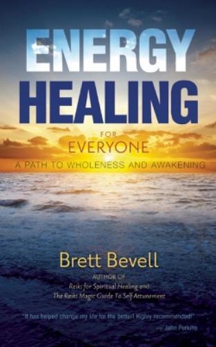Brett Bevell Energy Healing for Everyone (Tascabile)