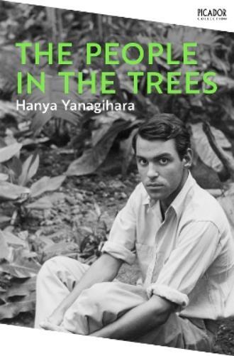 Hanya Yanagihara The People in the Trees (Tascabile) Picador Collection