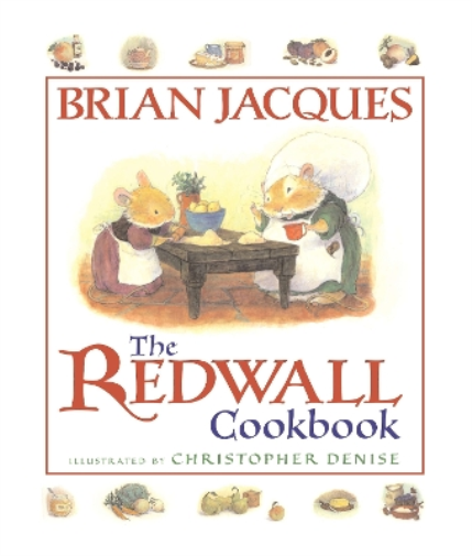 Brian Jacques The Redwall Cookbook (Tascabile) Redwall