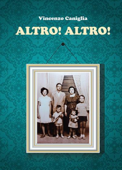 9791221492491 Altro! Altro! - Vincenzo Caniglia
