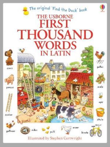 Heather Amery First Thousand Words in Latin (Tascabile) First Thousand Words