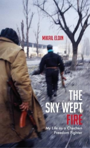 Mikail Eldin The Sky Wept Fire (Tascabile)