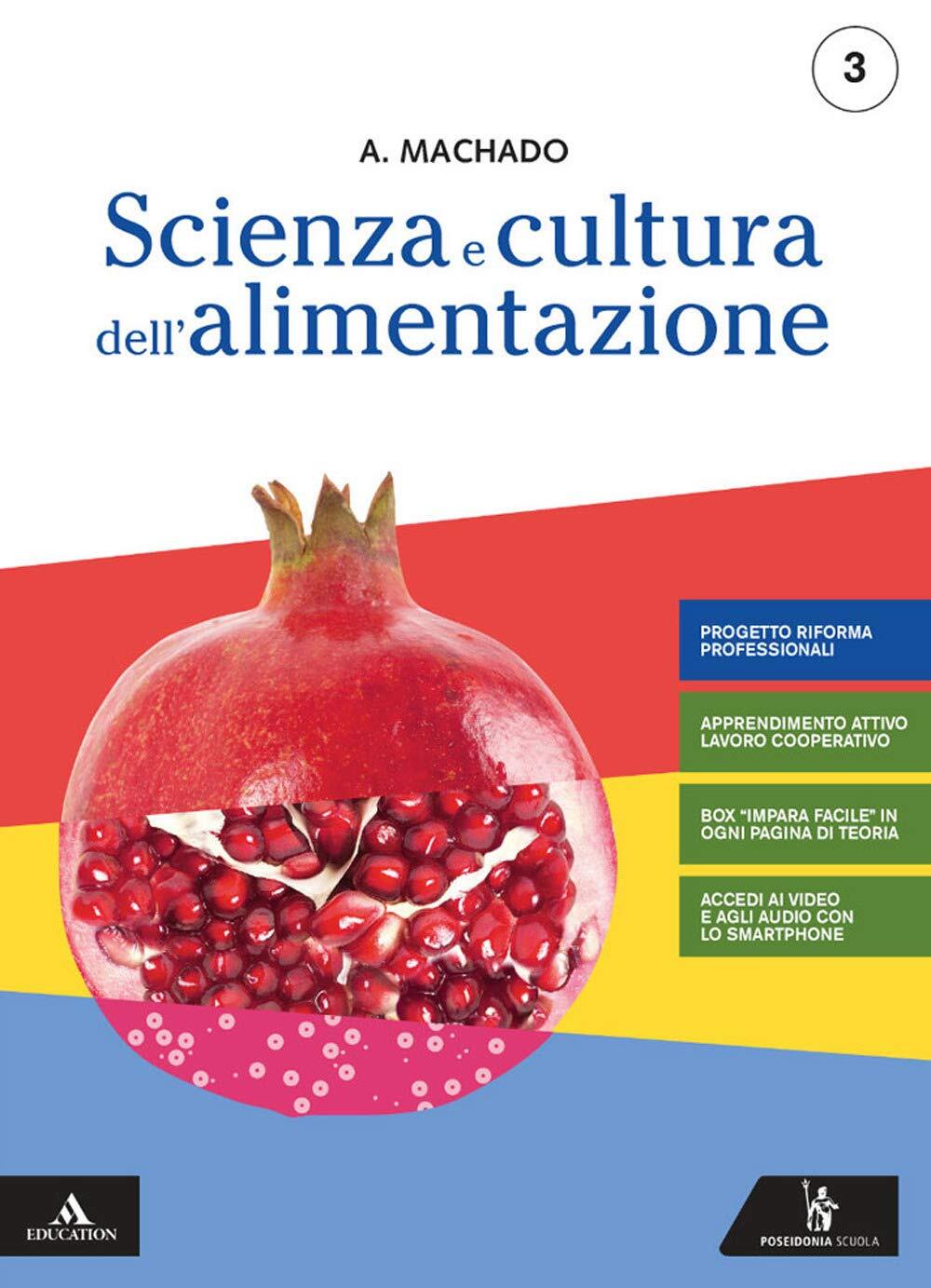 9788848265584 Scienza e cultura dell'alimentazione. Per la 3ª c...nsione online