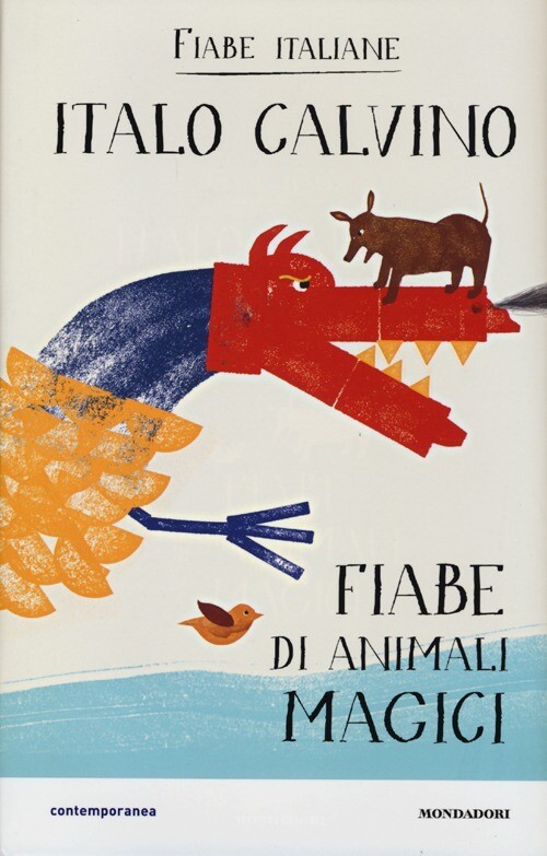 FIABE DI ANIMALI MAGICI. FIABE ITALIANE CALVINO ITALO
