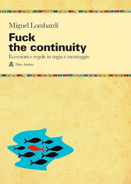 FUCK THE CONTINUITY  - LOMBARDI MIGUEL - Audino